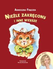 Okładka książki NIEŹLE ZAKRĘCONY I INNE WIERSZE + CD
