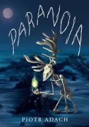PARANOIA. Autor: PIOTR ADACH. Dadada.pl Okładka książki PARANOIA