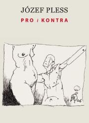 PRO I KONTRA. Autor: Pless Józef. Dadada.pl Okładka książki PRO I KONTRA