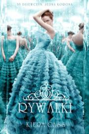 RYWALKI TOM 1 WYD. KIESZONKOWE. Autor: Kiera Cass. Dadada.pl Okładka książki RYWALKI TOM 1 WYD. KIESZONKOWE