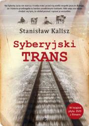 Syberyjski trans. Autor: Stanisław Kalisz. Dadada.pl Okładka książki Syberyjski trans
