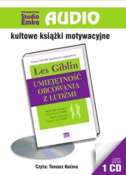 Umiejętność obcowania z ludźmi - Audiobook. Autor: Les Giblin. Dadada.pl Okładka książki Umiejętność obcowania z ludźmi - Audiobook