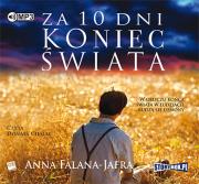 Za 10 dni koniec świata - Audiobook. Autor: Falana-Jafra Anna. Dadada.pl Okładka książki Za 10 dni koniec świata - Audiobook