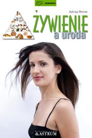 ŻYWIENIE A URODA WYD. 2. Autor: Biernat Jadwiga. Dadada.pl Okładka książki ŻYWIENIE A URODA WYD. 2