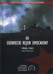 Okładka książki 66 Osowiecki rejon umocniony 1940-1941 część północna