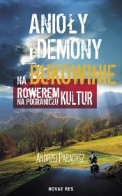 Anioły i demony na Bukowinie.. Autor: Paradysz Andrzej. Dadada.pl Okładka książki Anioły i demony na Bukowinie.