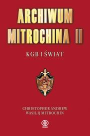 Archiwum Mitrochina t.2. Autor: Mitrokhin Vasili. Dadada.pl Okładka książki Archiwum Mitrochina t.2