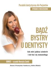 Okładka książki Bądź bystry u dentysty. Poradnik dentystyczny dla pacjentów