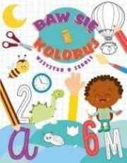 Okładka książki Baw się i koloruj. Wszystko o szkole