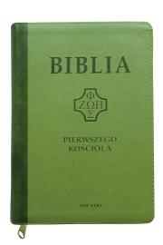 Biblia pierwszego Kościoła z paginat. jasnozielona. Autor: ks. prof.. Remigiusz Popowski SDB. Dadada.pl Okładka książki Biblia pierwszego Kościoła z paginat. jasnozielona