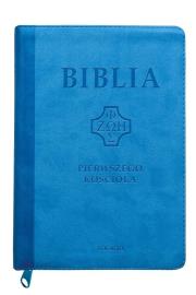 Biblia pierwszego Kościoła z paginatorami błękitna. Autor: ks. prof.. Remigiusz Popowski SDB. Dadada.pl Okładka książki Biblia pierwszego Kościoła z paginatorami błękitna
