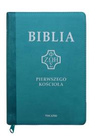 Biblia pierwszego Kościoła z paginatorami turkus. Autor: ks. prof.. Remigiusz Popowski SDB. Dadada.pl Okładka książki Biblia pierwszego Kościoła z paginatorami turkus