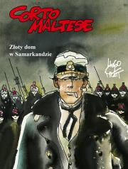Corto Maltese T.8 Złoty dom w Samarkandzie. Autor: Pratt Hugo. Dadada.pl Okładka książki Corto Maltese T.8 Złoty dom w Samarkandzie