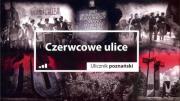 Okładka książki Czerwcowe ulice Ulicznik poznański / Druga strona Poznania