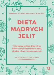 Dieta mądrych jelit. Autor: Bailey Clare, Skipper Joy. Dadada.pl Okładka książki Dieta mądrych jelit