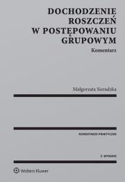 Okładka książki Dochodzenie roszczeń w postępowaniu grupowym Komentarz