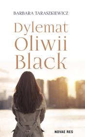 Okładka książki Dylemat Oliwii Black