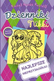 Dzienniki Nikki Najlepsze nieprzyjaciółki. Autor: Rachel Renee Russell. Dadada.pl Okładka książki Dzienniki Nikki Najlepsze nieprzyjaciółki