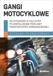 Gangi motocyklowe. Autor: Pływaczewski Wiesław. Dadada.pl Okładka książki Gangi motocyklowe