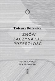 Okładka książki I ZNÓW ZACZYNA SIĘ PRZESZŁOŚĆ