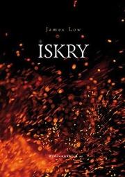 Iskry. Autor: Low James. Dadada.pl Okładka książki Iskry