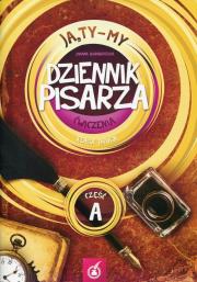 Ja Ty My 2 Dziennik pisarza Ćwiczenia Część A. Autor: Joanna Białobrzeska. Dadada.pl Okładka książki Ja Ty My 2 Dziennik pisarza Ćwiczenia Część A