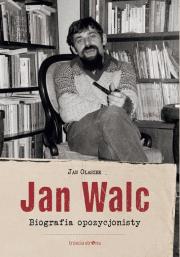 Jan Walc. Autor: Olaszek Jan. Dadada.pl Okładka książki Jan Walc