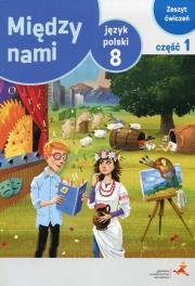 J.Polski SP 8/1 Między Nami ćw. wersja A GWO. Autor: A. Łuczak, E. Prylińska. Dadada.pl Okładka książki J.Polski SP 8/1 Między Nami ćw. wersja A GWO