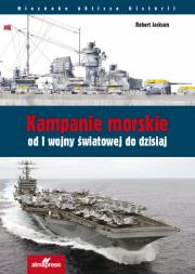 Okładka książki Kampanie morskie od I wojny światowej do dzisiaj