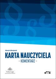 Karta Nauczyciela Komentarz. Autor: Młodecki Marek. Dadada.pl Okładka książki Karta Nauczyciela Komentarz