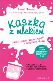 Kaszka z mlekiem. Autor: Turner Sarah. Dadada.pl Okładka książki Kaszka z mlekiem
