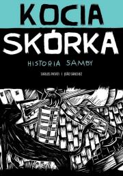 Kocia skórka - Historia samby. Autor: Patati Carlos. Dadada.pl Okładka książki Kocia skórka - Historia samby