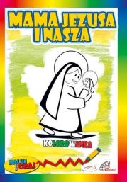 Okładka książki Kolorowanka. Mama Jezusa i nasza