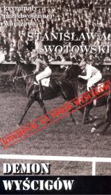 Okładka książki Kryminały przedwojennej Warszawy. Demon wyścigów