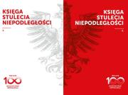 Księga Stulecia Niepodległości T.1-2. Autor: Gluza Zbigniew, Markowska Marta. Dadada.pl Okładka książki Księga Stulecia Niepodległości T.1-2