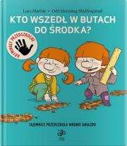 Kto wszedł w butach do środka. Autor: Maehle Lars, Odd Henning Skyllingstad. Dadada.pl Okładka książki Kto wszedł w butach do środka