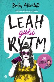 LEAH GUBI RYTM. Autor: Becky Albertalli. Dadada.pl Okładka książki LEAH GUBI RYTM