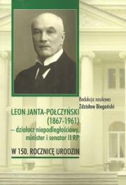Opakowanie Leon Janta-Połczyński (1867-1961) działacz niepodległościowy, minister i senator II RP