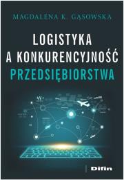 Okładka książki Logistyka a konkurencyjność przedsiębiorstwa