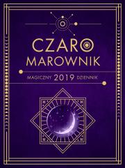 Okładka książki MAGICZNY DZIENNIK 2019 CZAROMAROWNIK
