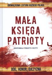 Okładka książki MAŁA KSIĘGA PATRIOTY (BEZ CD)