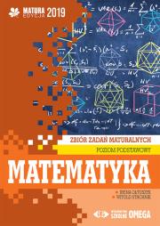 Matematyka Matura 2019 Zbiór zadań maturalnych Poziom podstawowy. Autor: Irena Ołtuszyk, Stachnik Witold. Dadada.pl Okładka książki Matematyka Matura 2019 Zbiór zadań maturalnych Poziom podstawowy