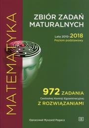 Matematyka.Zbiór zadań maturalnych ZP 2010-2018 OE. Autor: Ryszard Pagacz (oprac.). Dadada.pl Okładka książki Matematyka.Zbiór zadań maturalnych ZP 2010-2018 OE