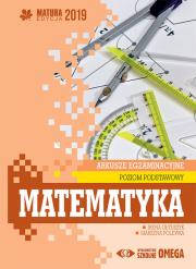 Matura 2019 Arkusze egzam. Matematyka ZP OMEGA. Autor: Irena Ołtuszyk, Marzena Polewka. Dadada.pl Okładka książki Matura 2019 Arkusze egzam. Matematyka ZP OMEGA