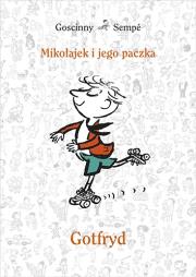 Mikołajek i jego paczka. Gotfryd. Autor: René Goscinny, Jean Jacques Sempe. Dadada.pl Okładka książki Mikołajek i jego paczka. Gotfryd