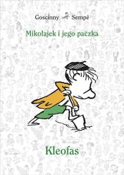 Mikołajek i jego paczka. Kleofas. Autor: René Goscinny, Jean Jacques Sempe. Dadada.pl Okładka książki Mikołajek i jego paczka. Kleofas
