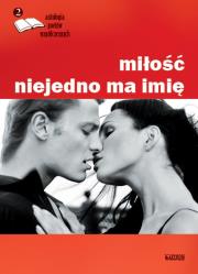 Okładka książki MIŁOŚĆ NIEJEDNO MA IMIĘ ANTOLOGIA POETÓW WSPÓŁCZESNYCH TOM 2