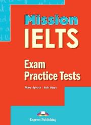 Mission IELTS. Exam Practice Tests EXPRESS PUBL.. Autor: Spratt Mary, Bob Obee. Dadada.pl Okładka książki Mission IELTS. Exam Practice Tests EXPRESS PUBL.
