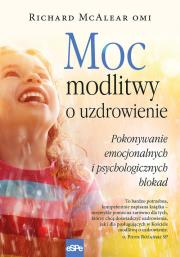 Okładka książki Moc modlitwy o uzdrowienie