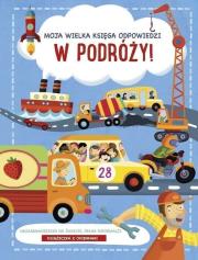 Okładka książki Moja wielka księga odpowiedzi. W podróży!